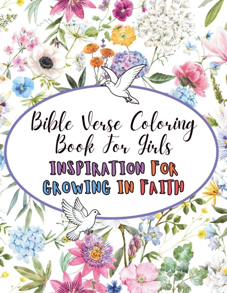 Bible Verse Coloring Book for Girls: Inspiration  for growing in Faith